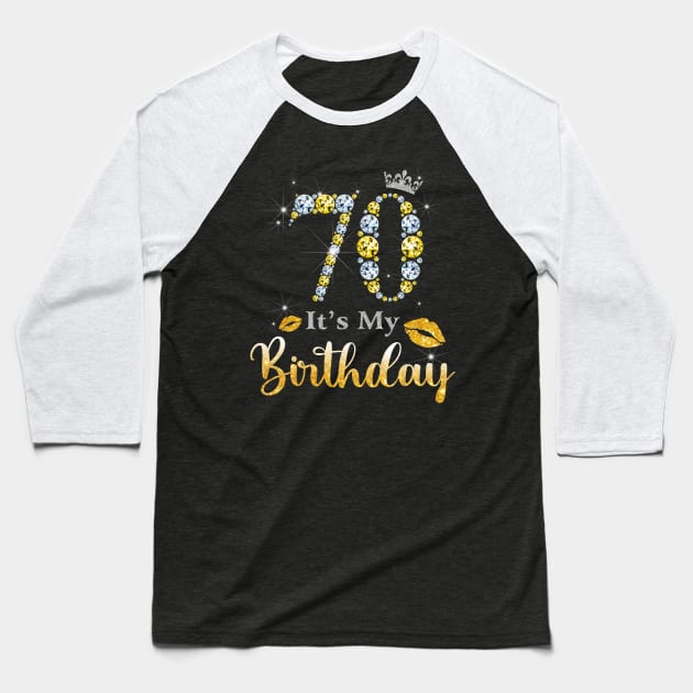 It's My 70th Birthday Baseball T-Shirt by Bunzaji